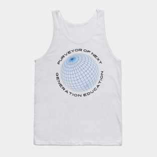 Purveyor of Next Generation Educator Tank Top